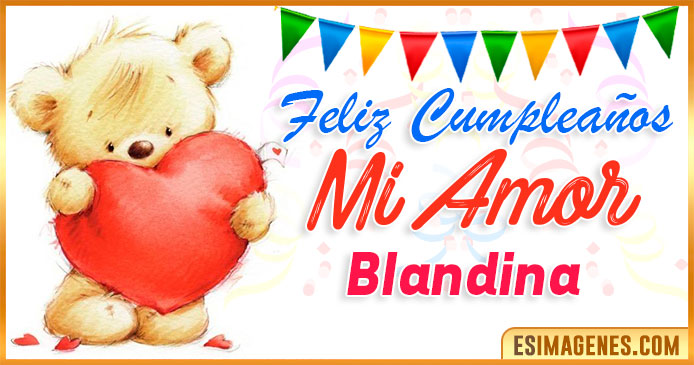 Feliz cumpleaños mi Amor Blandina