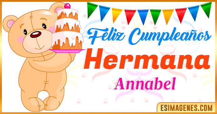 Feliz Cumpleaños Hermana Annabel