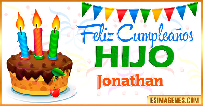 Feliz Cumpleaños Hijo Jonathan