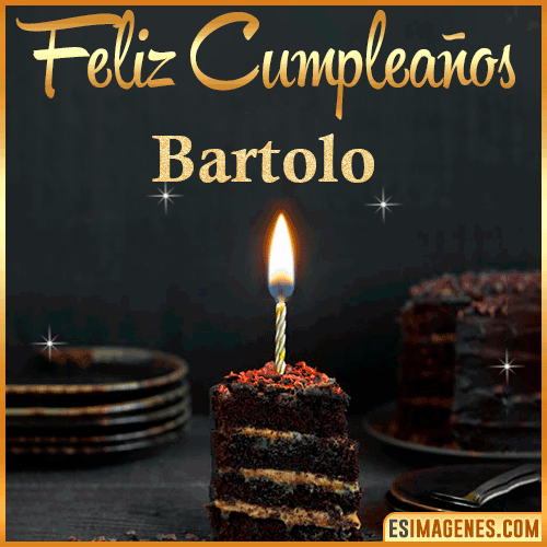 Feliz cumpleaños  Bartolo