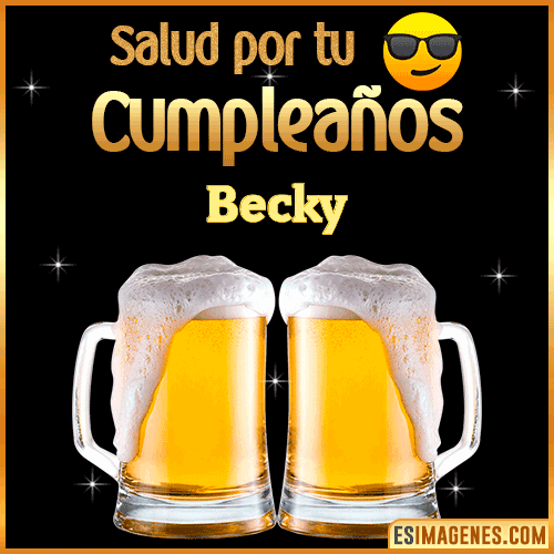 Feliz Cumpleaños cerveza gif  Becky