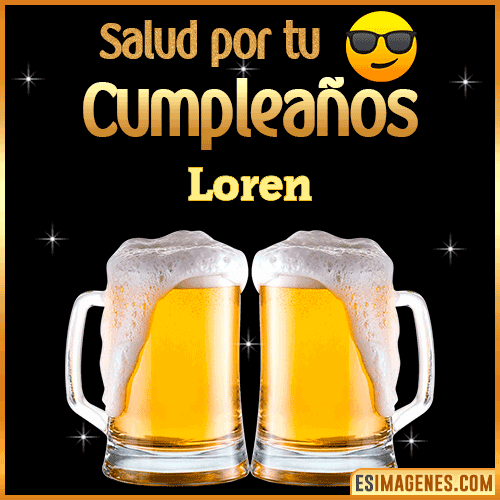 Feliz Cumpleaños cerveza gif  Loren