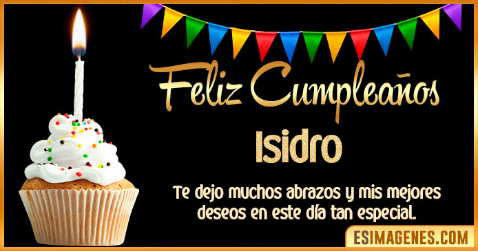 Feliz Cumpleaños Isidro