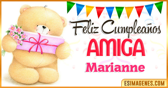Feliz cumpleaños Amiga Marianne