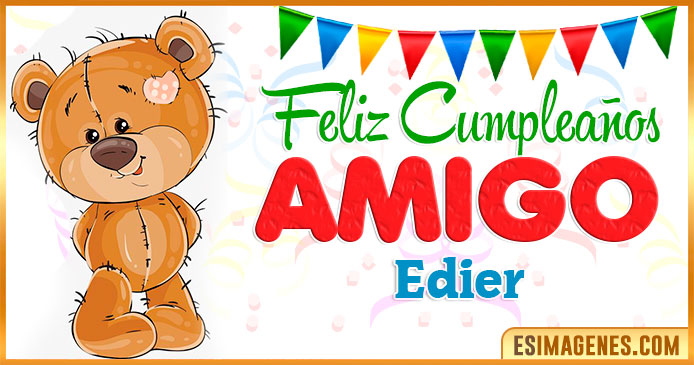 Feliz cumpleaños Amigo Edier