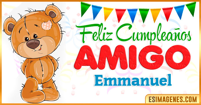 Feliz cumpleaños Amigo Emmanuel