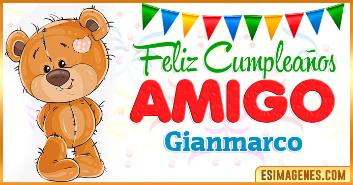 Feliz cumpleaños Amigo Gianmarco