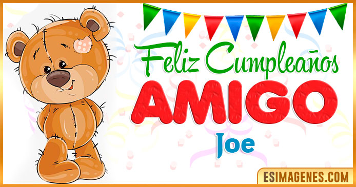 Feliz cumpleaños Amigo Joe