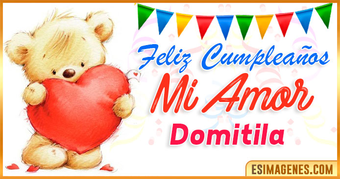 Feliz cumpleaños mi Amor Domitila