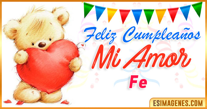 Feliz cumpleaños mi Amor Fe