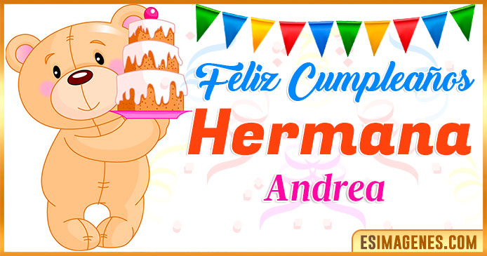 Feliz Cumpleaños Hermana Andrea