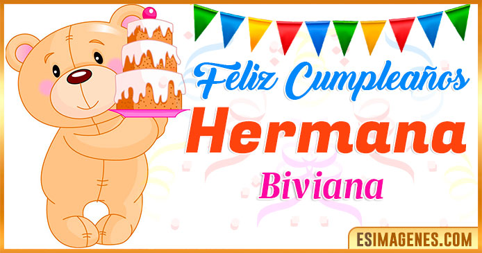 Feliz Cumpleaños Hermana Biviana