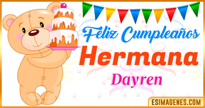 Feliz Cumpleaños Hermana Dayren