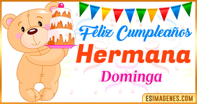 Feliz Cumpleaños Hermana Dominga