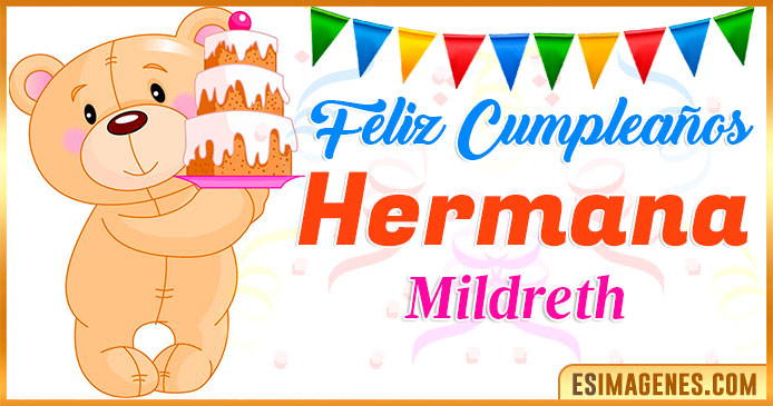 Feliz Cumpleaños Hermana Mildreth