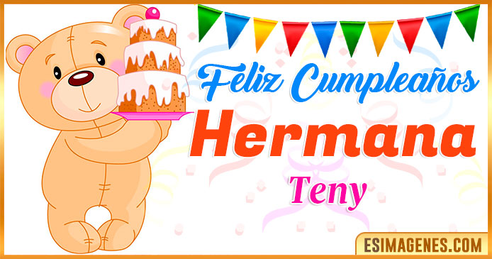 Feliz Cumpleaños Hermana Teny