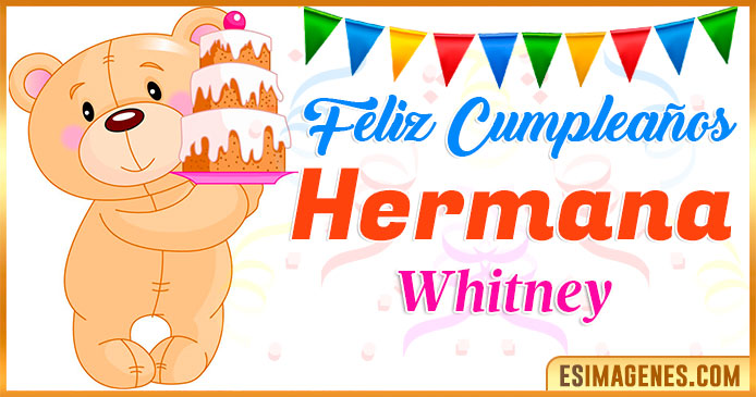 Feliz Cumpleaños Hermana Whitney