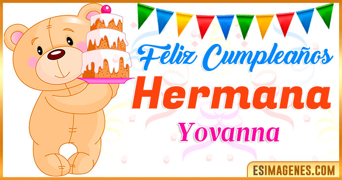 Feliz Cumpleaños Hermana Yovanna