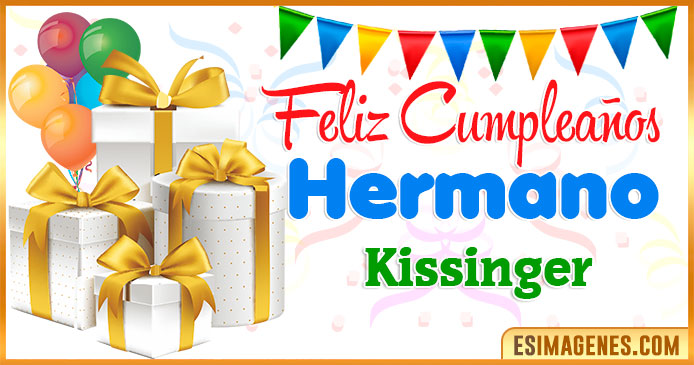 Feliz Cumpleaños Hermano Kissinger