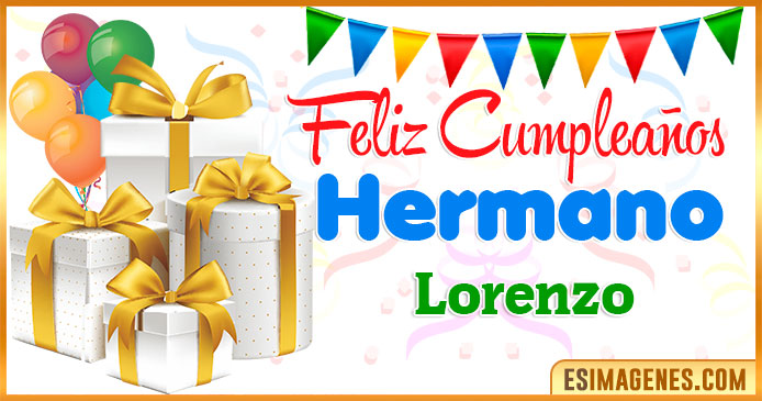 Feliz Cumpleaños Hermano Lorenzo