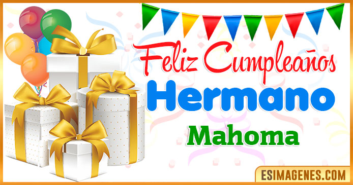 Feliz Cumpleaños Hermano Mahoma