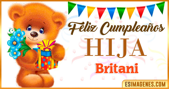 Feliz Cumpleaños Hija Britani