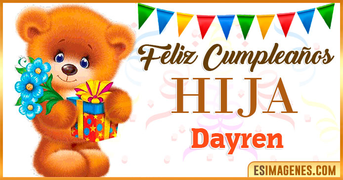 Feliz Cumpleaños Hija Dayren