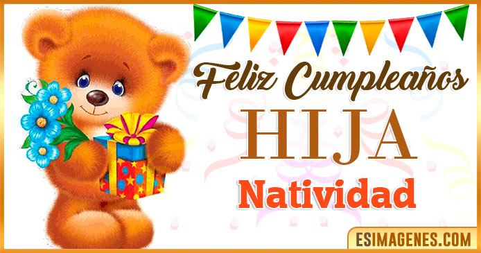 Feliz Cumpleaños Hija Natividad