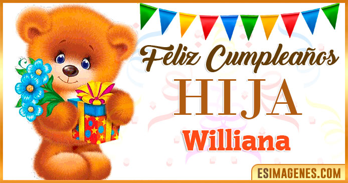 Feliz Cumpleaños Hija Williana