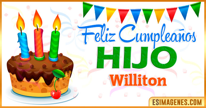 Feliz Cumpleaños Hijo Williton
