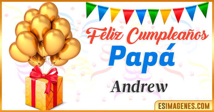 Feliz Cumpleaños Papá Andrew