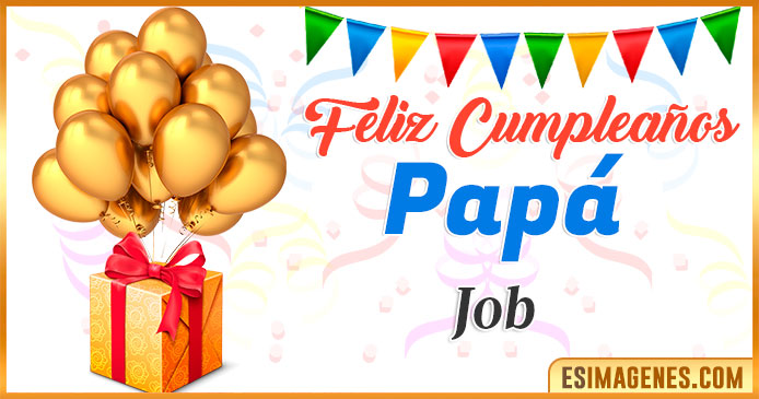 Feliz Cumpleaños Papá Job