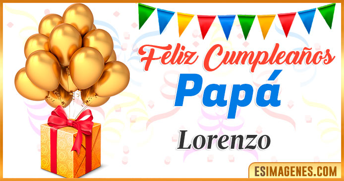 Feliz Cumpleaños Papá Lorenzo