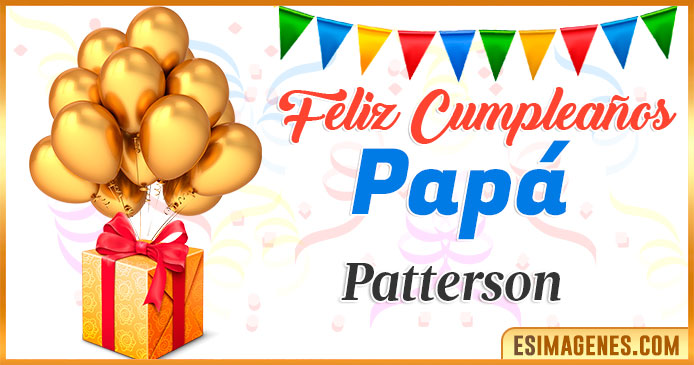 Feliz Cumpleaños Papá Patterson