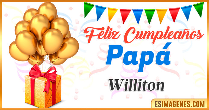 Feliz Cumpleaños Papá Williton