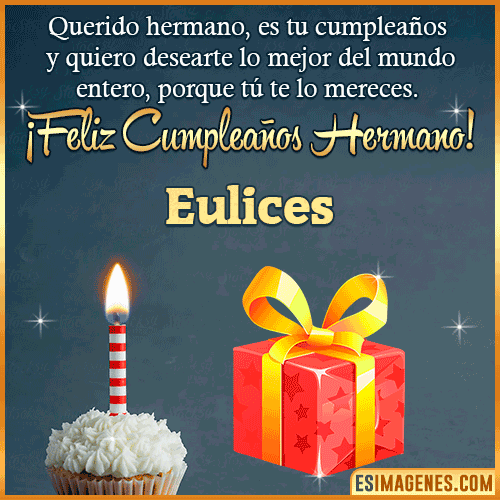 Imagen feliz Cumpleaños hermano  Eulices