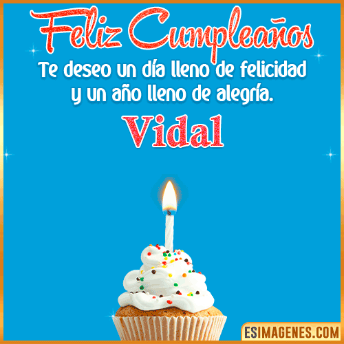 Deseos de feliz cumpleaños  Vidal