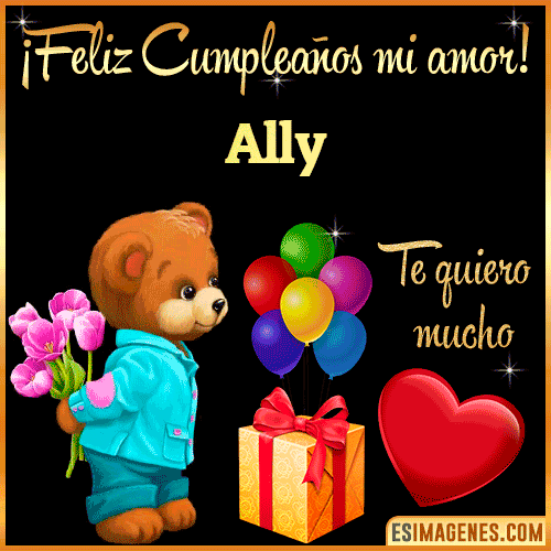 Feliz Cumple mi Amor  Ally