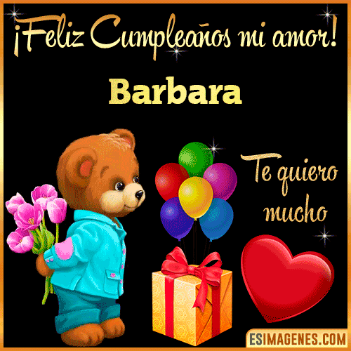 Feliz Cumple mi Amor  Barbara