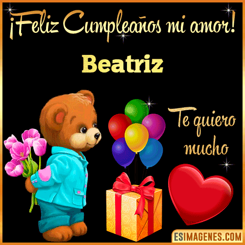 Feliz Cumple mi Amor  Beatriz