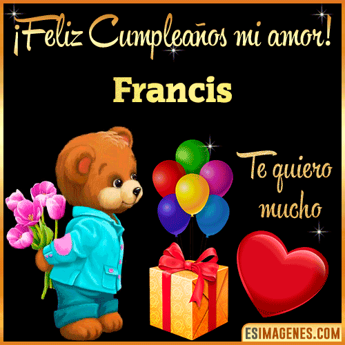 Feliz Cumple mi Amor  Francis