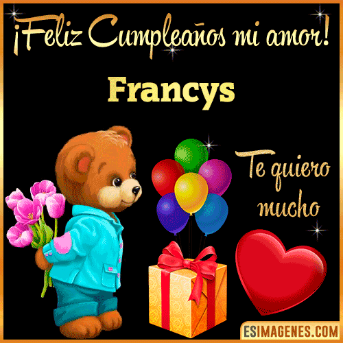 Feliz Cumple mi Amor  Francys