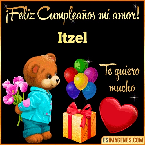 Feliz Cumple mi Amor  Itzel