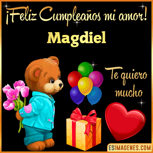 Feliz Cumple mi Amor  Magdiel