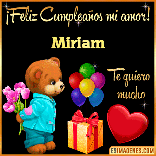 Feliz Cumple mi Amor  Miriam