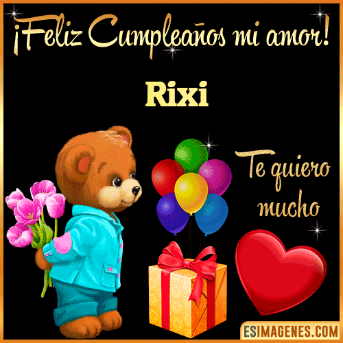 Feliz Cumple mi Amor  Rixi