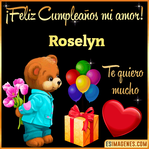 Feliz Cumple mi Amor  Roselyn