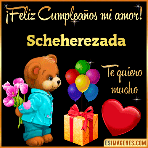 Feliz Cumple mi Amor  Scheherezada