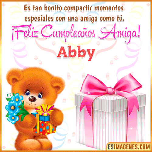 Feliz Cumpleaños Amiga  Abby