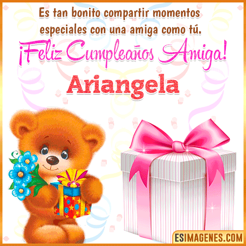 Feliz Cumpleaños Amiga  Ariangela